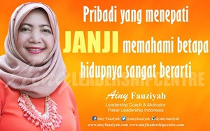 Pribadi yang menepati JANJI memahami betapa hidupnya sangat berarti.