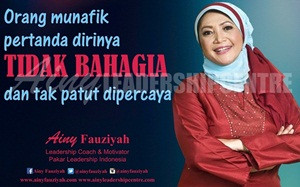 Orang munafik pertanda dirinya TIDAK BAHAGIA dan tak patut dipercaya.