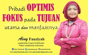 Pribadi Optimis FOKUS pada TUJUAN utama dan manfaatnya.
