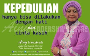 KEPEDULIAN hanya bisa dilakukan dengan hati dan cinta kasih