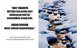 ARIF TIDAKNYA diri kita tercerin dari kebesaran hati ini memaafkan orang lain BUKAN DENDAM demi sebuah kepentingan.