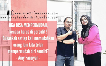 JIKA BISA MEMPERMUDAH, kenapa harus di persulit? Bukankah setiap kali memudahkan oraang lain kita telah mempermudah diri sendiri?