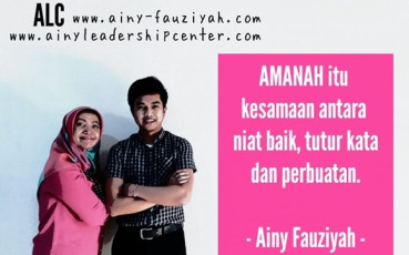 AMANAH itu kesamaan antara niat baik, tutur kata dan perbuatan.
