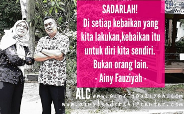 SADARLAH! Di setiap kebaikan yang kita lakukan, kebaikan itu untuk diri kita sendiri. Bukan orang lain.